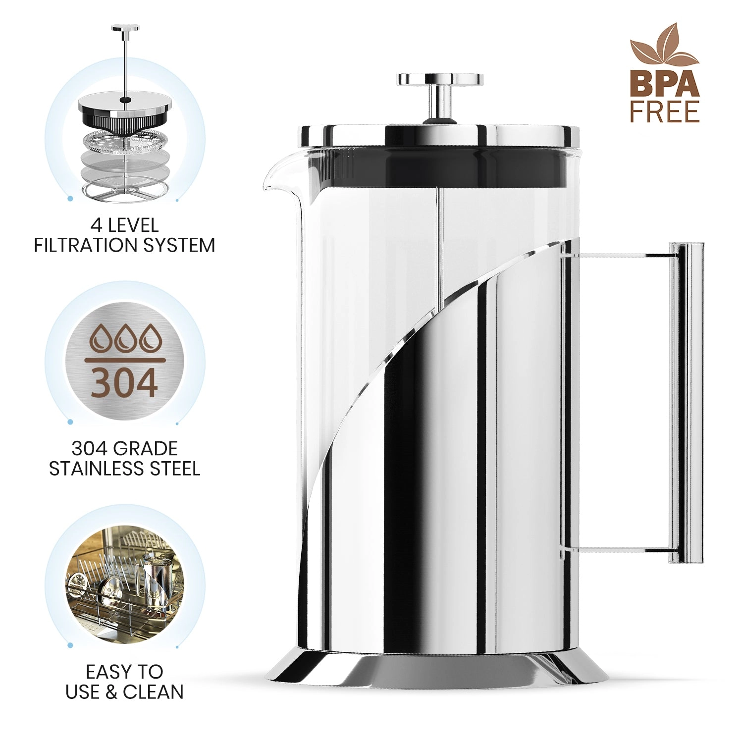 French press features: 4 level filtration system, 304 stainless steel, BPA free